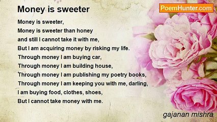 gajanan mishra - Money is sweeter