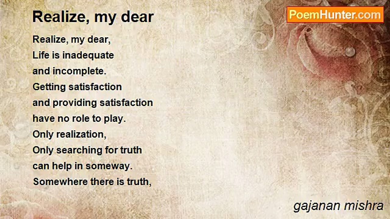 gajanan mishra - Realize, my dear