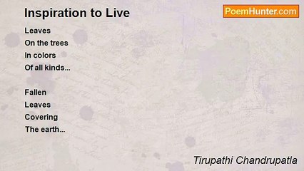 Tirupathi Chandrupatla - Inspiration to Live