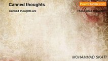 MOHAMMAD SKATI - Canned thoughts