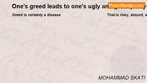 MOHAMMAD SKATI - One's greed leads to one's ugly and greedy way