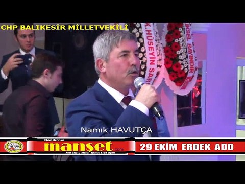 CHP Milletvekili Namık HAVUTÇA