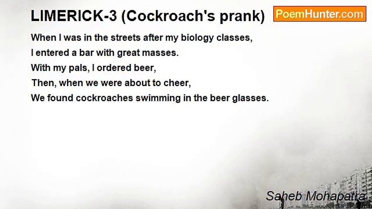 Saheb Mohapatra - LIMERICK-3 (Cockroach's prank)