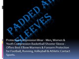 Padded Arm Sleeves -Men, Women & Youth Compression Basketball Shooter Sleeve