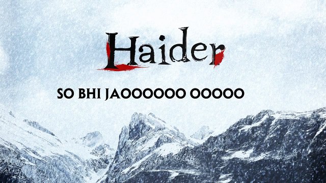 Haider Aao Na Song With Lyrics _ Music_ Vishal Bhardwaj _ Shahid Kapoor, Shraddha Kapoor