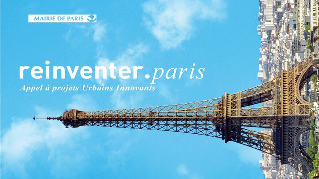 Lancement de l'Appel à Projets Urbains Innovants Réinventer Paris