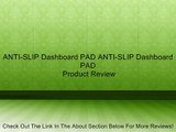 ANTI-SLIP Dashboard PAD ANTI-SLIP Dashboard PAD Review