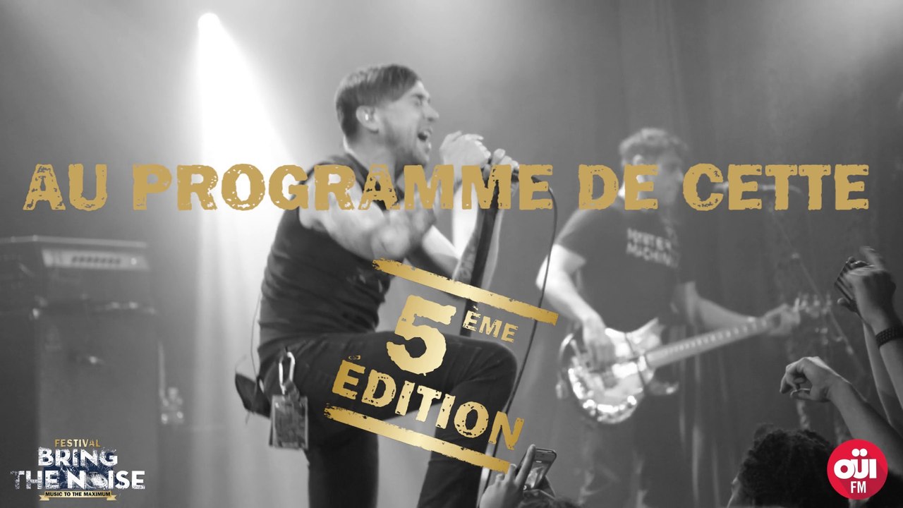 Festival OÜI FM Bring The Noise 5ème édition : la programmation
