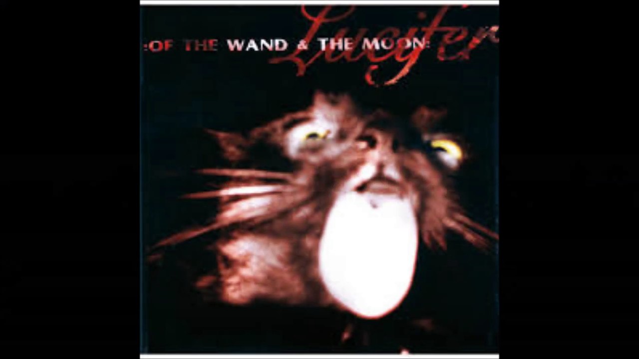 Of The Wand And The Moon-  Lucifer II