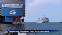 British Navy ship arrives in Sierra Leone with Ebola aid