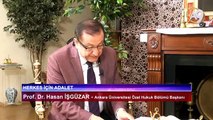 Herkes için Adalet - 01 - Prof. Dr. Hasan İşgüzar, Ankara Üniversitesi Özel hukuk Bölümü Başkanı