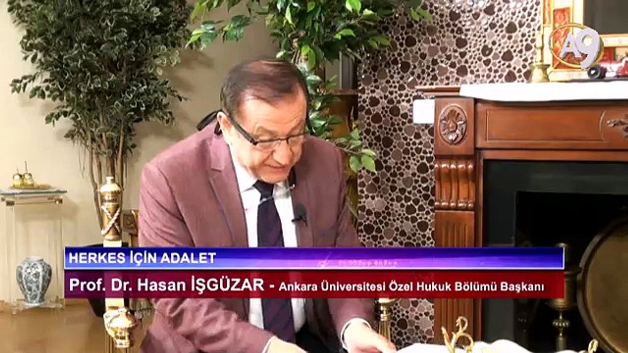 Herkes için Adalet - 01 - Prof. Dr. Hasan İşgüzar, Ankara Üniversitesi Özel hukuk Bölümü Başkanı