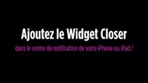 Comment installer le widget Closer pour iPhone et iPad