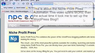 Niche Profit Classroom WordPress Blog Automator puts your site online in less than 8 minutes.