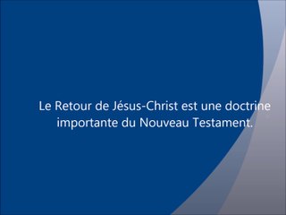 LE RETOUR DE JESUS-CHRIST