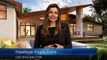 Hawkeye Inspections Sacramento         Exceptional         5 Star Review by Raymond H.