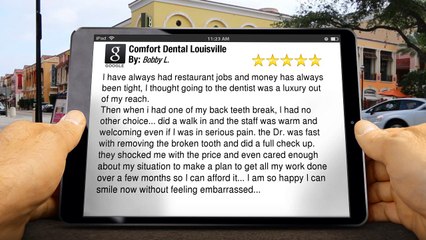 Comfort Dental Louisville Louisville         Impressive         Five Star Review by Bobby L.