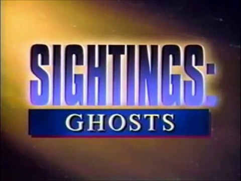 Sightings | Ghosts (Fox Special #2 2/28/1992)
