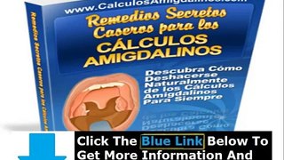Eliminar Calculos Amigdalinos + Remedios Caseros Para Los Calculos Amigdalinos