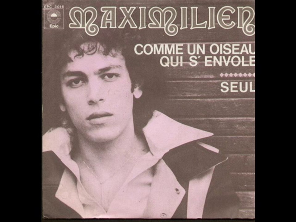 Maximilien Comme un oiseau qui s'envole (1975) HQ