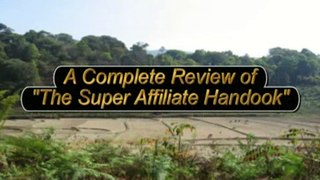 The Super Affiliate Handbook Review Part 1 of 5