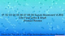 01 02 03 04 05 06 07 08 09 Suzuki Boulevard VL800 C50 Final Drive & Shaft Review