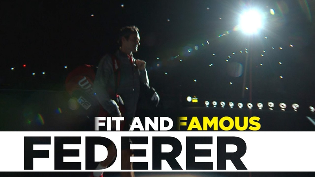 Federer, fit and famous