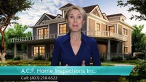 A.C.F. Home Inspections Inc. Orlando         Terrific         5 Star Review by Ginger K.