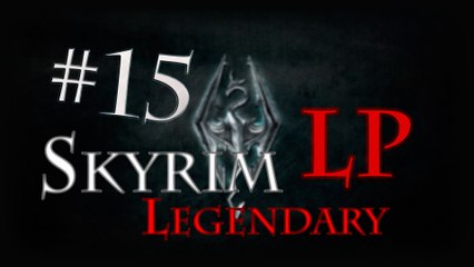 LP Skyrim Legendary - Ep 15: Arkhthamz part 1