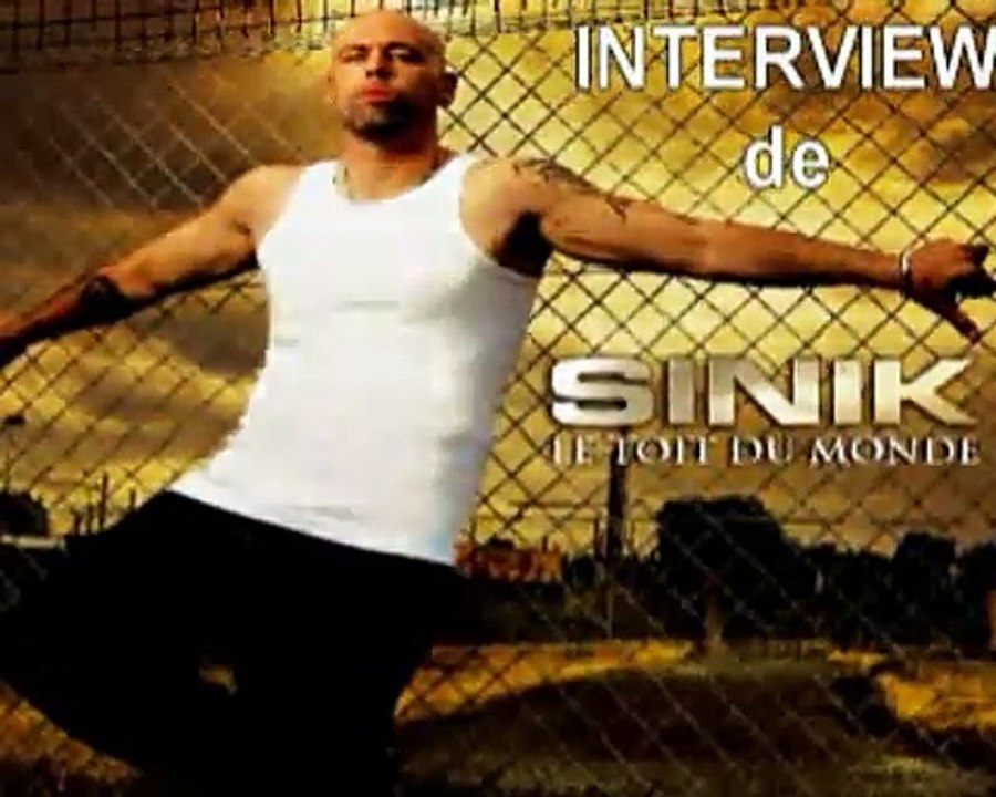 Sinik - Le Toit du Monde (Interview)
