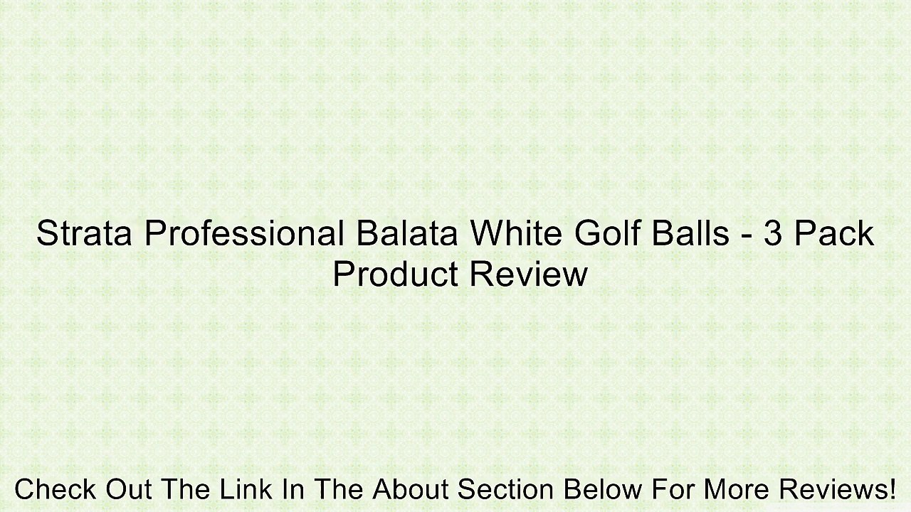 Strata Professional Balata White Golf Balls - 3 Pack Review