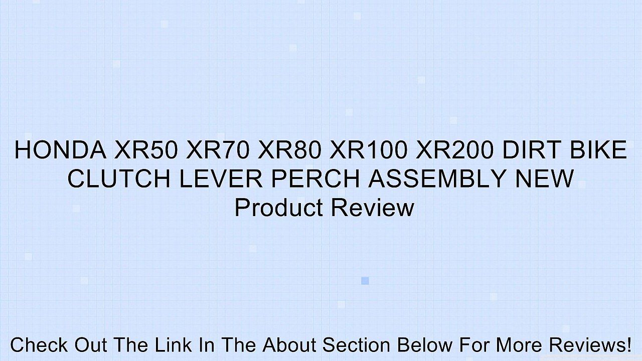 HONDA XR50 XR70 XR80 XR100 XR200 DIRT BIKE CLUTCH LEVER PERCH ASSEMBLY NEW Review