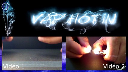 VapHotIn - Tuto #1 - Montage du V3 - 2 Methodes