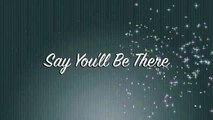 Spice Girls - Say You'll Be There Lyrics