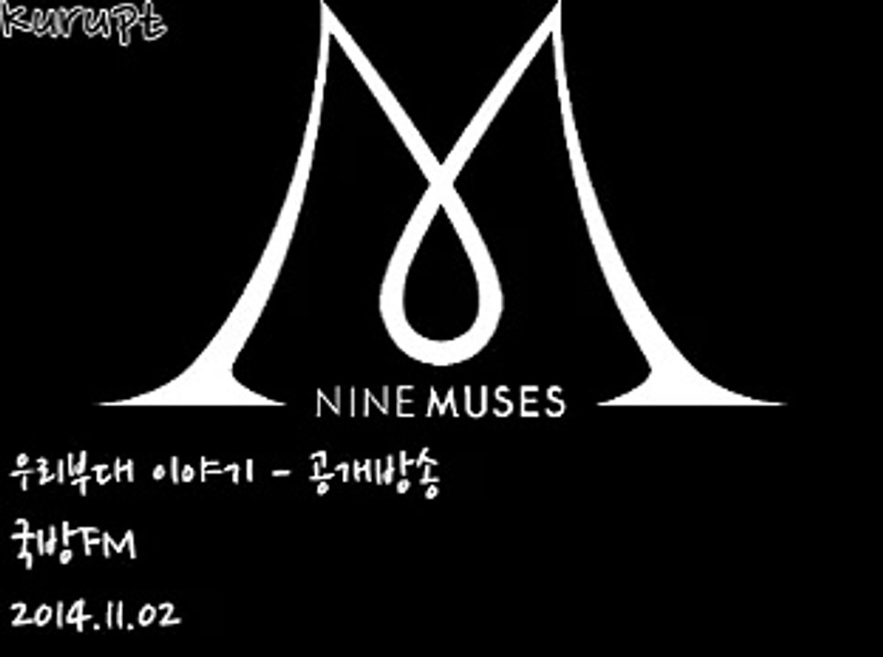 우리부대 이야기 - 공개방송 141102 (Nine Muses)