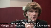 Michèle Delaunay, ancienne Ministre déléguée aux Personnes Âgées et à l'Autonomie - Mesures phares de son projet de loi.