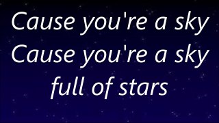 A Sky Full of Stars ~ Coldplay ~ Lyrics