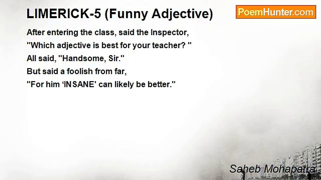 Saheb Mohapatra - LIMERICK-5 (Funny Adjective)