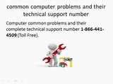 common computer problems technical 1-855-233-7309 support number