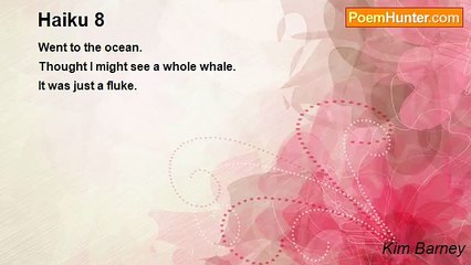 Kim Barney - Haiku 8