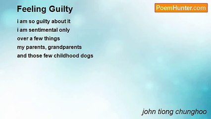 john tiong chunghoo - Feeling Guilty