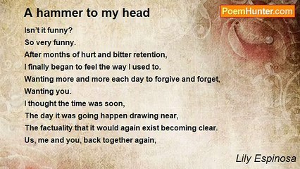 Lily Espinosa - A hammer to my head