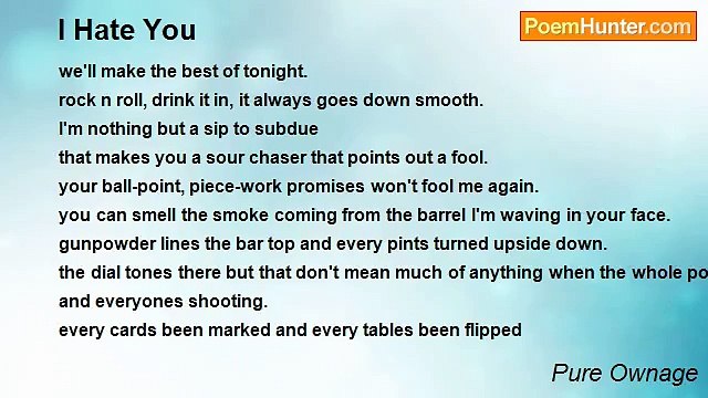 Pure Ownage - I Hate You