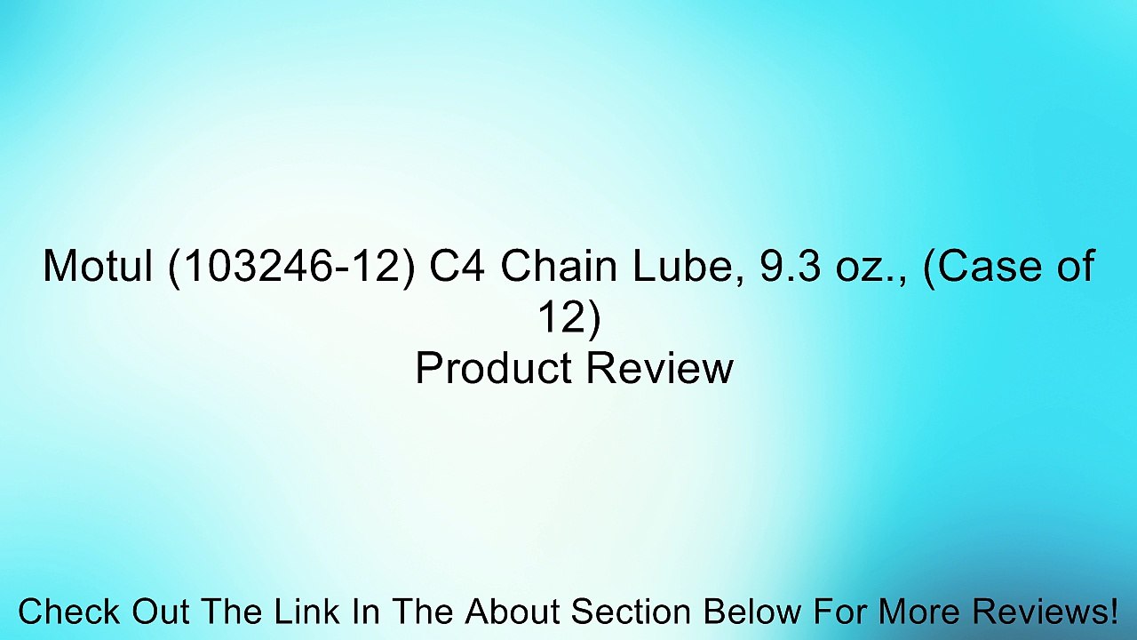 Motul (103246-12) C4 Chain Lube, 9.3 oz., (Case of 12) Review
