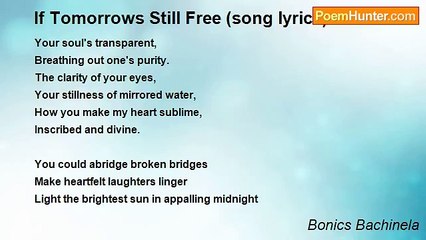 Bonics Bachinela - If Tomorrows Still Free (song lyrics)