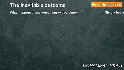 MOHAMMAD SKATI - The inevitable outcome