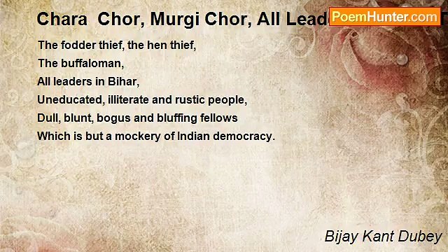 Bijay Kant Dubey - Chara Chor, Murgi Chor, All Leaders In Bihar, The Buffloman
