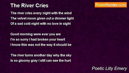 Poetic Lilly Emery - The River Cries