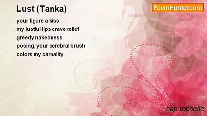 hap rochelle - Lust (Tanka)