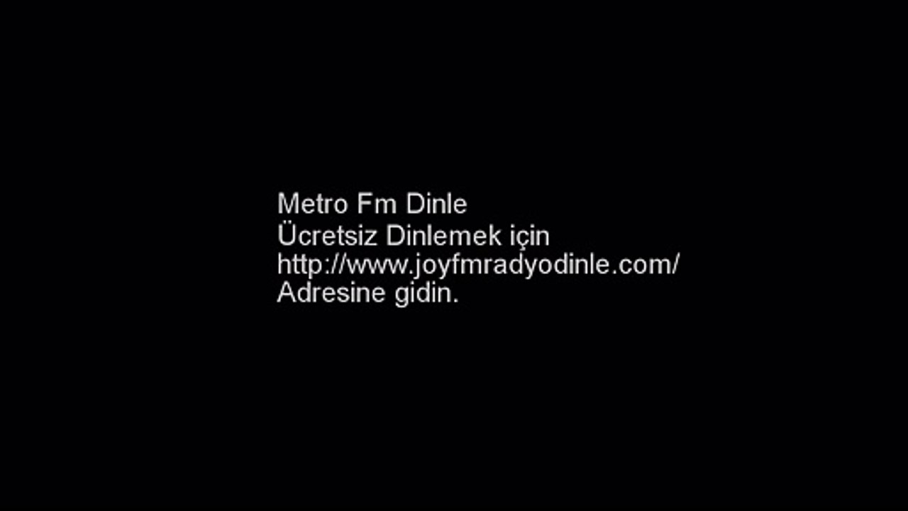 Metro Fm Dinle